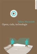 Książka : Opera ciał... - Sabina Macioszek