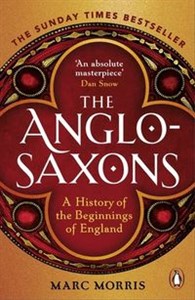 Obrazek The Anglo-Saxons A History of the Beginnings of England