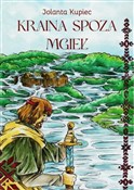 Kraina spo... - Jolanta Kupiec -  books from Poland