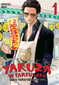 Obrazek Yakuza w fartuszku. Kodeks perfekcyjnego pana domu. Tom 1
