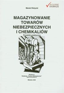 Picture of Magazynowanie towarów niebezpiecznych i chemikaliów Poradnik praktyczny