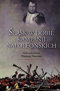 Picture of Śląsk w dobie kampanii napoleońskich