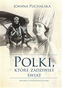 Polki, któ... - Joanna Puchalska -  books from Poland