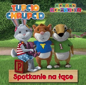 Picture of Spotkanie na łące Tupcio Chrupcio