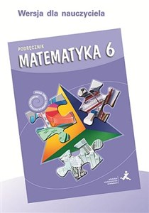 Obrazek Matematyka SP 6 podręcznik dla nauczyciela GWO