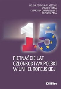 Picture of Piętnaście lat członkostwa Polski w Unii Europejskiej