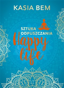 Picture of Happy Life Sztuka odpuszczania