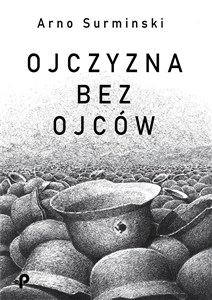 Obrazek Ojczyzna bez ojców