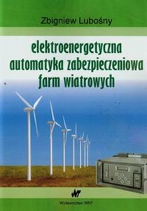 Picture of Elektroenergetyczna automatyka zabezpieczeniowa farm wiatrowych