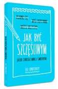 Polska książka : Jak być sz... - Lee Crutchley