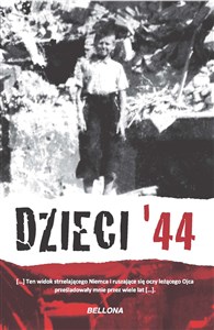 Obrazek Dzieci 44 Wspomnienia dzieci powstańczej Warszawy