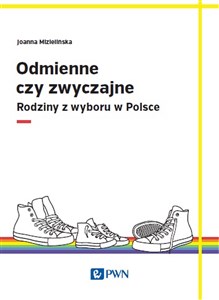 Picture of Odmienne czy zwyczajne? Rodziny z wyboru w Polsce