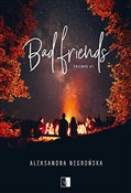 Bad Friend... - Aleksandra Negrońska -  foreign books in polish 
