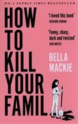How to Kil... - Bella Mackie -  Polish Bookstore 