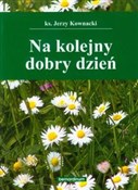 polish book : Na kolejny... - Jerzy Kownacki