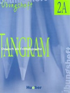 Obrazek Tangram 2A Ubungsheft Liceum ogólnokształcące Zakres rozszerzony