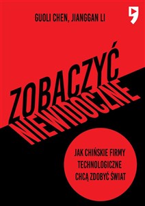 Obrazek Zobaczyć niewidoczne. Jak chińskie firmy technologiczne chcą zdobyć świat