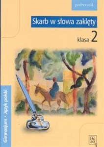 Obrazek Skarb w słowa zaklęty 2 Język polski Podręcznik Gimnazjum