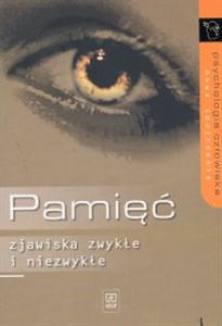 Obrazek Pamięć. Zjawiska zwykłe i niezwykłe