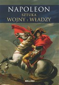 Show details for Napoleon. Sztuka wojny i władzy Napoleon. ... - Opracowanie Zbiorowe -  Książka z wysyłką do UK