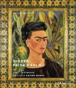 Picture of Hidden Frida Kahlo Lost, Destroyed or Little-Known Works