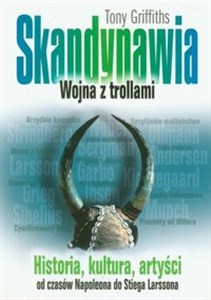 Picture of Skandynawia Wojna z trollami Historia, kultura, artyści od czasów Napoleona do Stiega Larssona