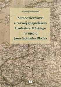 Obrazek Samodzierżawie a rozwój gospodarczy Królestwa Polskiego w ujęciu Jana Gottlieba Blocha