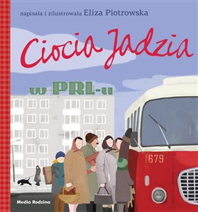 Picture of Ciocia Jadzia w PRL-u - broszura