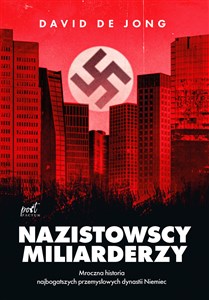 Picture of Nazistowscy miliarderzy Mroczna historia najbogatszych przemysłowych dynastii Niemiec