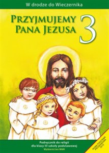 Picture of Przyjmujemy Pana Jezusa 3 Religia Podręcznik szkoła podstawowa