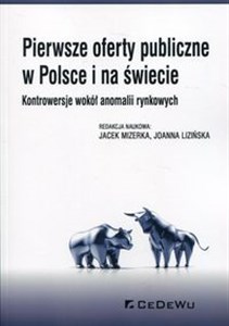 Picture of Pierwsze oferty publiczne w Polsce i na świecie Kontrowersje wokół anomalii rynkowych