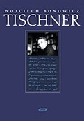 Książka : Tischner. ... - Wojciech Bonowicz