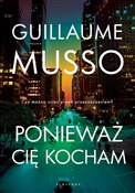 Ponieważ c... - Guillaume Musso -  Polish Bookstore 