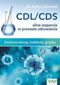 Obrazek CDL/CDS silne wsparcie w procesie zdrowienia Zwalcza wirusy, bakterie, grzyby