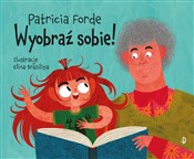 Wyobraź so... - Patricia Forde -  books from Poland