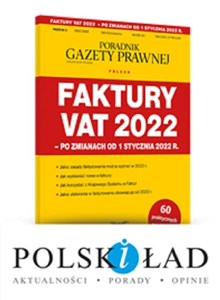 Picture of Faktury VAT 2022 - po zmianach od 1 stycznia 2022 r. Podatki 12/2021