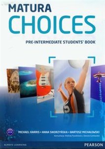 Picture of Matura Choices Pre-Intermediate Student's Book Zakres podstawowy i rozszerzony A2-B1
