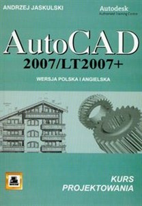 Picture of AutoCAD 2007/LT2007 + Wersja polska i angielska kurs projektowania