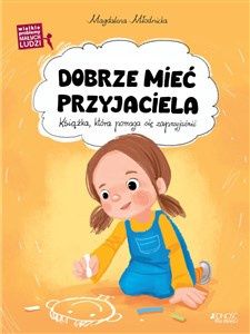 Obrazek Dobrze mieć przyjaciela (seria: Wielkie problemy małych ludzi)