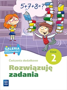 Picture of Rozwiązuję zadania 2 Ćwiczenia dodatkowe edukacja wczesnoszkolna