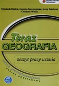 Teraz geog... - Wojciech Białek, Danuta Sawczyńska, Irena Sobieraj -  Polish Bookstore 