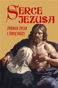 Picture of Serce Jezusa źródło życia i świętości
