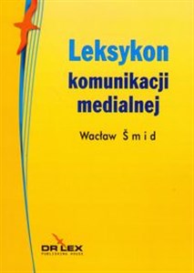 Picture of Leksykon komunikacji medialnej