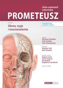Picture of PROMETEUSZ Atlas anatomii człowieka Tom 3 Głowa, szyja i neuroanatomia. Mianownictwo łacińskie i