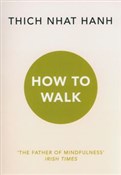 How To Wal... - Thich Nhat Hanh -  books in polish 
