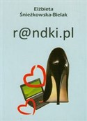 Randki.pl - Elżbieta Śnieżkowska-Bielak -  foreign books in polish 