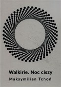 Walkirie N... - Maksymilian Tchoń -  books in polish 