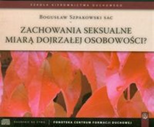 Obrazek Zachowania seksualne miarą dojrzałej osobowości?