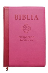 Picture of Biblia pierwszego Kościoła różowa z paginatorami