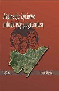Picture of Aspiracje życiowe młodzieży pogranicza